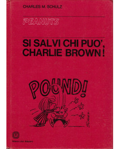 Si salvi chi può, Charlie Brown ! Peanuts di Schultz ed. Milano Libri FU07