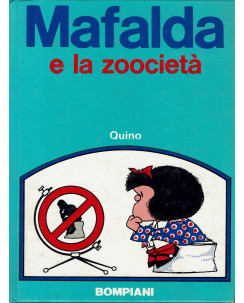 Mafalda e la zoocietà di Quino ed. Bompiani FU07