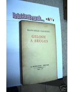 Raffaele Calzini:Gelosie a Bruges Prima ed 1942 Novelle Mondadori A84