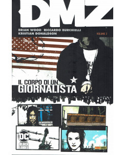 Dc Black LAbel : DMZ  2 un corpo di Wood e Burchielli ed. Panini NUOVO SU25