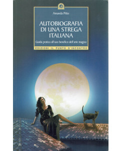 Amanda Pitto: autobiografia di una strega italiana ed. Punto Incontro A84
