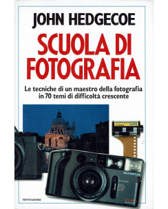 John Hedgecoe: Scuola di Fotografia ed. Mondadori FF01