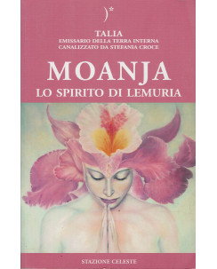 Talia: Moanja lo Spirito di Lemuria ed. Stazione Celeste A01