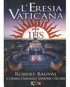 Robert Bauval: L'Eresia Vaticana ed. X Publishing A02